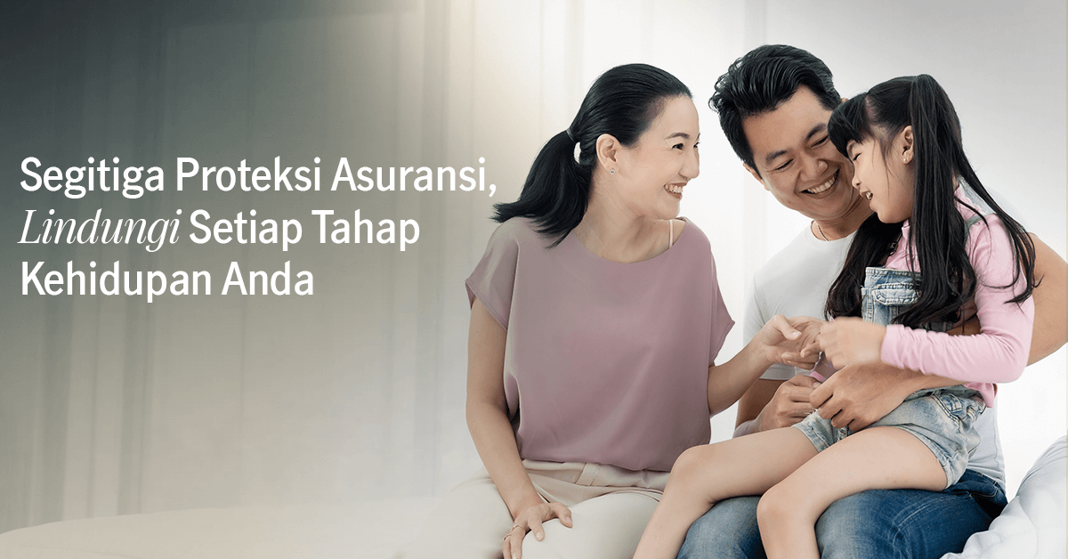 Segitiga Proteksi Asuransi Manfaat dan Fungsi Setiap Asuransi
