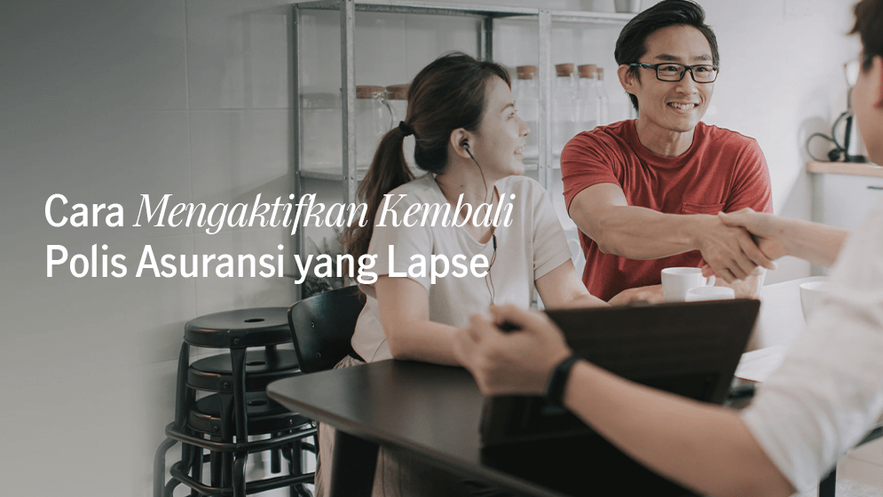 Cara Mengaktifkan Polis Asuransi yang Lapse
