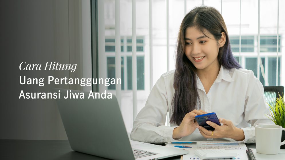 Cara Menghitung Uang Pertanggungan Asuransi Jiwa