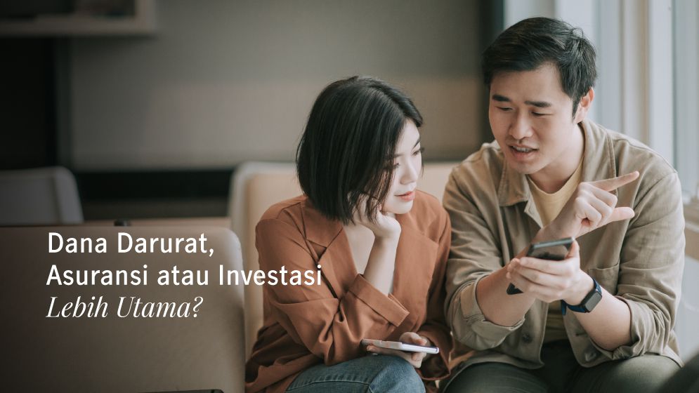 Pentingnya Dana Darurat, Asuransi dan Investasi