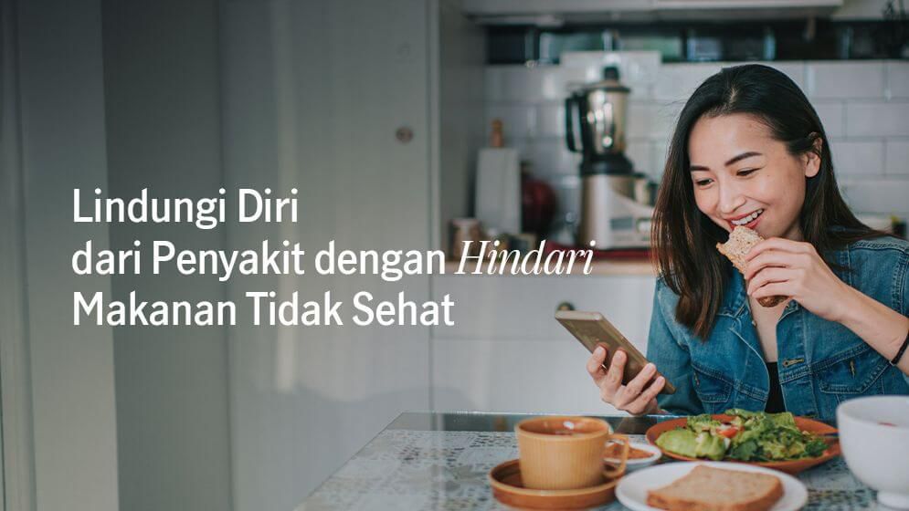 Jaga Tubuh Tetap Fit dengan Hindari Makanan Tidak Sehat