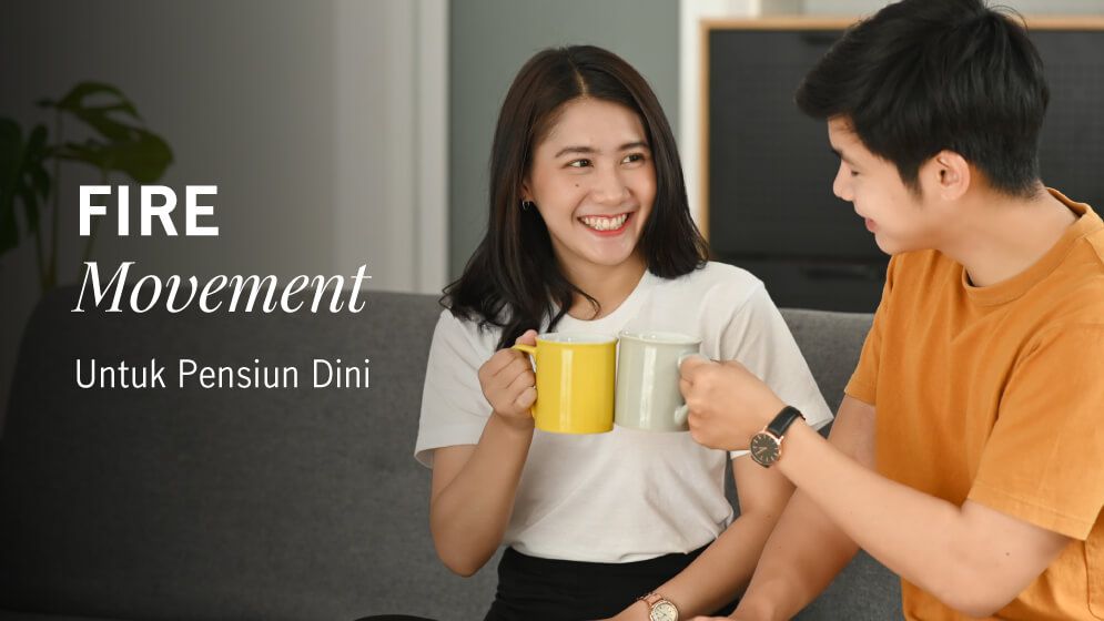 Kenal Lebih Jauh FIRE Movement untuk Pensiun Dini