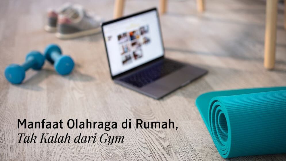 Manfaat Olahraga di Rumah untuk Kesehatan Mental dan Fisik