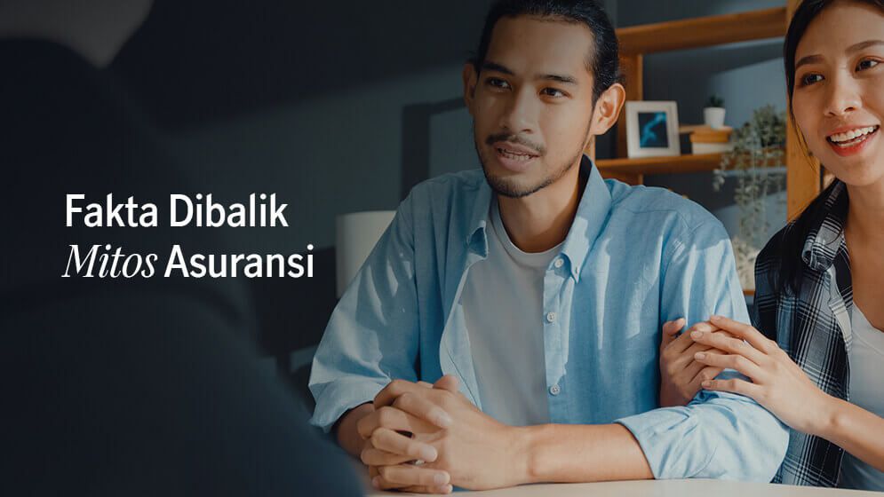 Mitos Asuransi dan Fakta Asuransi