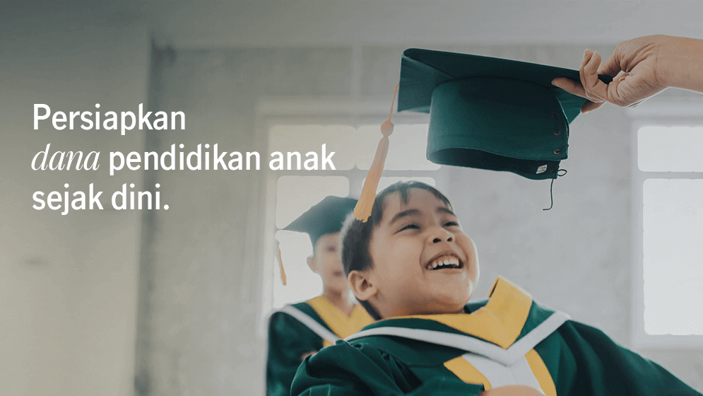 Pentingnya Mempersiapkan Dana Pendidikan Anak Sejak Dini | Manulife Indonesia