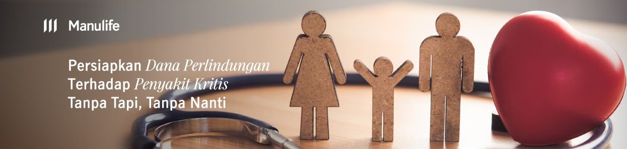 Asuransi Penyakit Kritis Manulife Indonesia